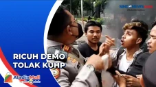 Ricuh Demo Tolak KUHP...