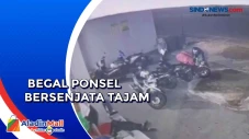 Aksi Begal Ponsel Bersenjata...