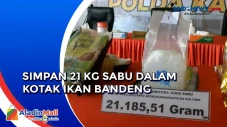 Simpan 21 Kg Sabu dalam...