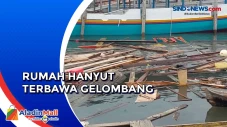 Gelombang Tinggi Terjang...