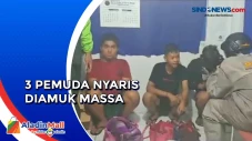 3 Pemuda Nyaris Diamuk...