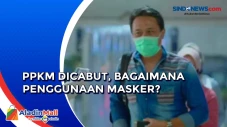 PPKM Dicabut, Begini...