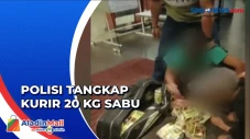 Bawa 20 Kg Sabu dalam...