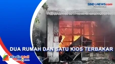 Api Lahap Dua Rumah...