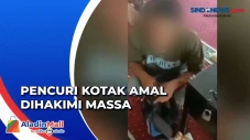 Dihakimi Massa, Pencuri...