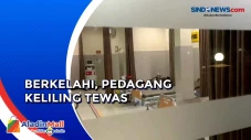 Pedagang Keliling Tewas...