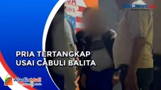Pria Tertangkap Cabuli...