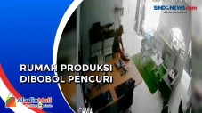Bobol Rumah Produksi...