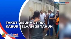 Kabur 25 Tahun Gegara...