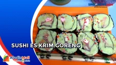Sushi Es Krim Goreng,...