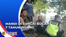 Bocah 7 Tahun Hanyut...