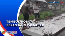 Hujan Angin, Pagar Tembok...