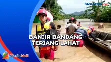 Detik-Detik Banjir Bandang...