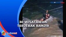 Puluhan Wisatawan Terjebak...