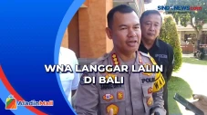 Marak WNA Langgar Lalin,...