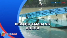 Perahu Tambang Bocor...