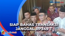 Siap Rapat di DPR, Mahfud...