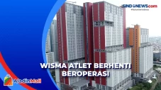 RSDC Wisma Atlet Berhenti...