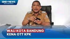 KPK OTT Wali Kota Bandung...