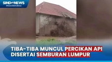 Penampakan Semburan...