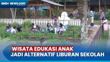 Wisata Edukasi Anak...