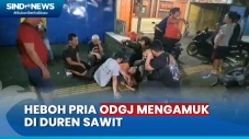 Pria ODGJ Mengamuk di...