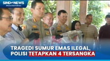Tragedi Sumur Emas Ilegal...