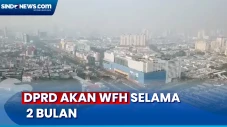 DPRD DKI Akan WFH Selama...
