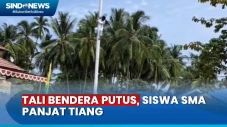 Tali Bendera Putus saat...