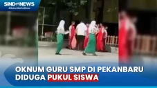 Viral! Oknum Guru SMP...