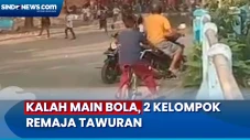 2 Kelompok Remaja Terlibat...