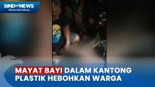 Temukan Mayat Bayi dalam...