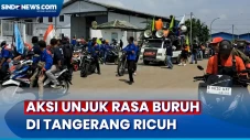 Unjuk Rasa Buruh Ricuh...