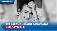 Aktris Senior Kiki Fatmala...