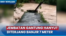 Diterjang Banjir 7 Meter...