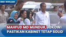Jokowi Pastikan Kabinet...