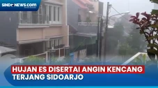 Hujan Es Disertai Angin...