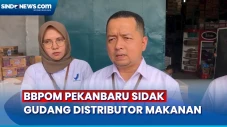 Ini Temuan BBPOM Pekanbaru...