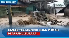 Sungai Aek Botik Jebol,...