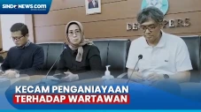 Dewan Pers Mengecam...