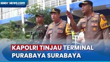 Kapolri Tinjau Terminal...