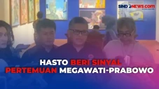 Hasto Beri Sinyal Pertemuan...