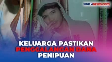 Keluarga Pastikan Penggalangan...