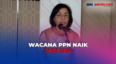 Wacana PPN Naik Jadi...