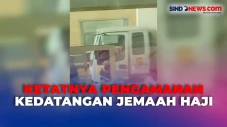 Kedatangan Jemaah Haji...