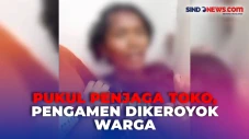 Pukul Ibu-Ibu Penjaga...