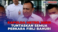 Kapolda Metro Jaya Tegaskan...