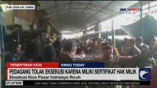 Ricuh Eksekusi Kios...