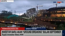 Investor Baru IKN akan...