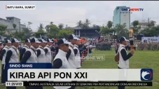 Kirab Api PON XXI Tiba...
